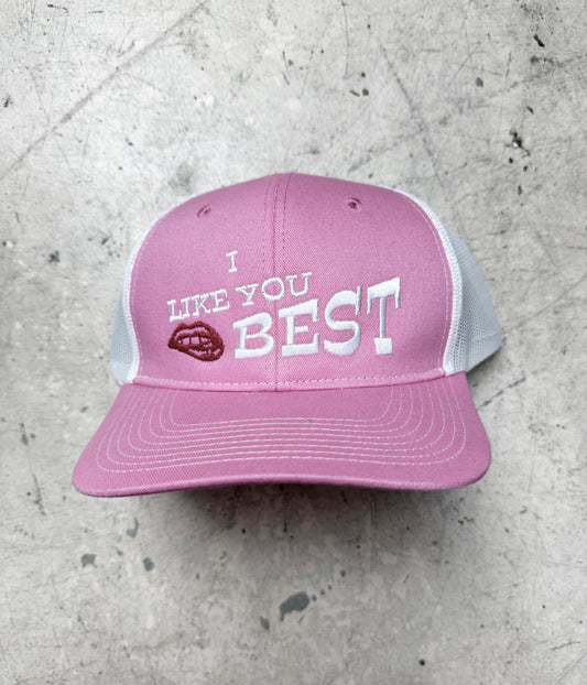 I Like You Best Trucker Hat